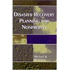 Click here to buy Disaster Recovery Planning for Nonprofits by  Michael K. Robinson.
