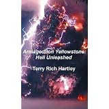 Armageddon Yellowstone: Hell Unleashed