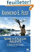 Le Conclave des Ombres, tome 1 : Serre du Faucon argent�