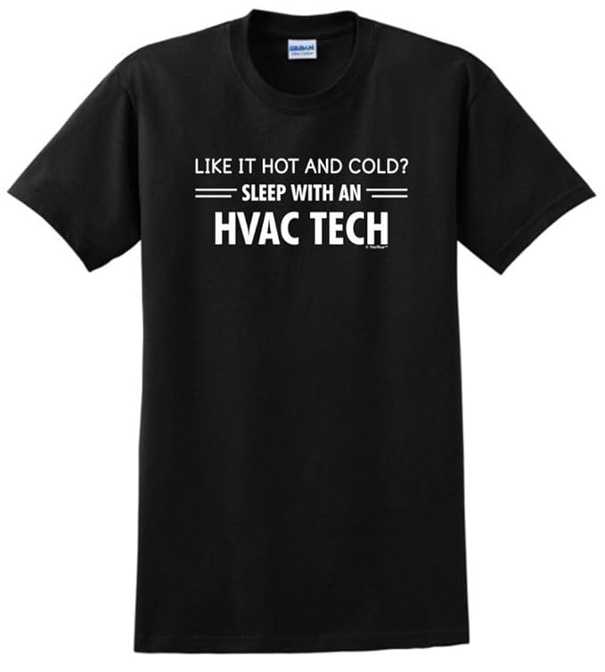 Amazon.com: Like it Hot and Cold, Sleep with a HVAC Tech T-Shirt ...