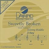 Sweetly Broken
