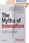 The Myths of Innovation