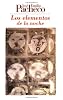 Los elementos de la noche/ The Elements of the Nights: Poemas 1958-1962/ Poems 1958-1962
