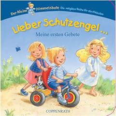 Lieber Schutzengel! - Meine ersten Gebete