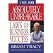 The 100 Absolutely Unbreakable Laws of Business Succes