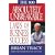 The 100 Absolutely Unbreakable Laws of Business Succes