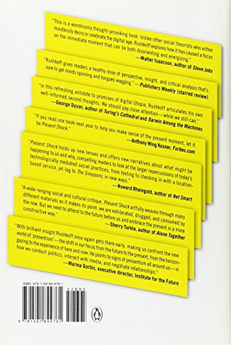 Present Shock: When Everything Happens Now