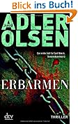 Erbarmen: Der erste Fall f�r Carl M�rck, Sonderdezernat Q