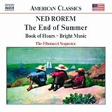 Rorem: Chamber Music - The End of Summer, Book of Hours, Bright Music