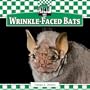 Wrinkle-Faced Bats