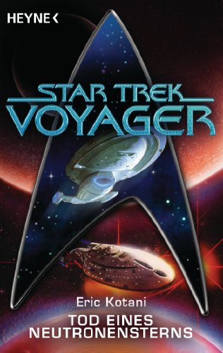 Star Trek - Voyager: Tod eines Neutronensterns: Roman (German Edition)