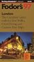 London '97: The Complete Guide with the Best Walks, Great Dining and Country Day Trips (Fodor's London)
