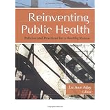 reinventing public health policies and practices for a healthy nation