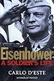 Eisenhower: A Soldier s Life