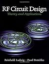 RF Circuit Design: Theory and Applications
