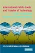 International Public Goods and Transfer of Technology Under a Globalized Intellectual Property Regime