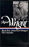 Richard Wright : Later Works: Black Boy [American Hunger], The Outsider (Library of America)