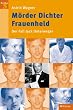 M�rder Dichter Frauenheld. Der Fall Jack Unterweger