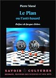 Le Plan ou l anti-hasard