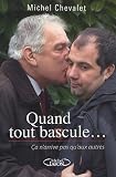 Quand tout bascule... : Ca n'arrive pas qu'aux autres