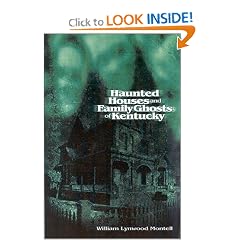 Haunted Houses and Family Ghosts of Kentucky