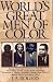 World's Great Men of Color, Volume II: Europe, South and Central America, the West Indies, and the United States, Including Alessandro de' Medici, Alexandre ... Dom Pedro II, Marcus Garvey, and Many Others
