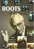 Roots of the Future