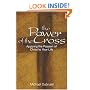 The Power of the Cross: Applying the Passion of Christ to your life