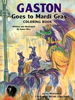 Gaston Goes to Mardi Gras Coloring Book