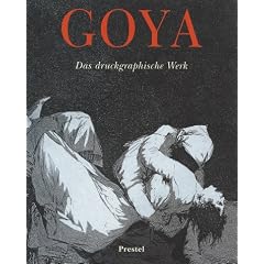 Goya. Das druckgraphische Werk