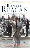 Ronald Reagan: The Power of Conviction and the Success of His Presidency