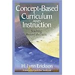 Concept-Based Curriculum and Instruction: Teaching Beyond the Facts book cover