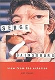 View From The Exterior: Serge Gainsbourg