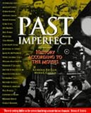 Past imperfect : history according to the movies