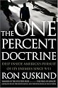 The One Percent Doctrine: Deep Inside America's Pursuit of Its Enemies Since 9/11