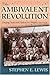 The Ambivalent Revolution: Forging State and Nation in Chiapas, 1910-1945 (Dialogos)