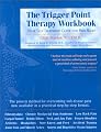 The Trigger Point Therapy Workbook: Your Self-Treatment Guide for Pain Relief