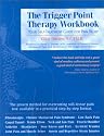 The Trigger Point Therapy Workbook: Your Self-Treatment Guide for Pain Relief