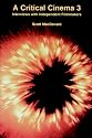 A Critical Cinema 3: Interviews with Independent Filmmakers