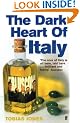 The Dark Heart of Italy: Travels Through Time and Space Across Italy