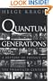 Quantum Generations: A History of Physics in the Twentieth Century