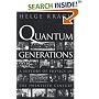 Quantum Generations: A History of Physics in the Twentieth Century