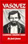 Vasquez: California's Forgotten Bandit