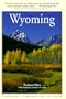 Compass American Guides Wyoming, Third Edition