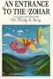 An Entrance to the Zohar: The Key to the Portals of Jewsh Mysticism