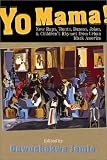 Yo' Mama!: New Raps, Toasts, Dozens, Jokes and Children's Rhymes from Urban Black America