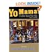 Yo' Mama: New Raps, Toasts, Dozens, Jokes, and Children's Rhymes from Urban Black America