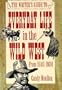 The Writer's Guide to Everyday Life in the Wild West: 1840 to 1900 (Writer's Guides to Everyday Life)
