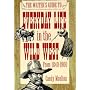 The Writer's Guide to Everyday Life in the Wild West (Writer's Guide to Everyday Life Series)