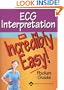 ECG Interpretation: An Incredibly Easy! Pocket Guide (Incredibly Easy! Series)
